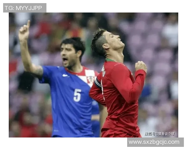 葡萄牙对阵克罗地亚央视直播解析及赛前预测全面解读