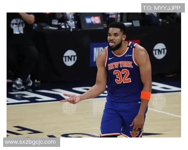 卡尔安东尼唐斯在NBA赛场上的崛起与未来展望分析